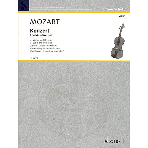 Konzert D-Dur: Adelaide-Konzert. KV Anh. 294a. Violine und Orchester. Klavierauszug mit Solostimme. (Edition Schott)
