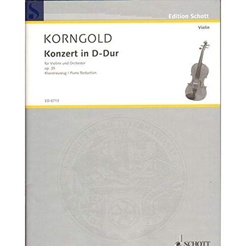 Konzert in D-Dur: for Violin and Piano Reduction. op. 35. Violine und Orchester. Klavierauszug mit Solostimme. (Edition Schott) von Schott