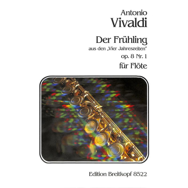 Concerto E-Dur op 8/1 RV 269 PV 241 F 1/22 T 76 (La primavera - der Frühling)