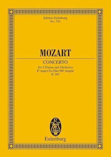 Konzert Es-Dur: KV 365. 2 Klaviere und Orchester. Studienpartitur. (Eulenburg Studienpartituren)