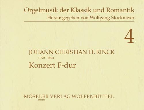 Konzert F-Dur: "Flöten-Konzert". 4. Orgel. (Orgelmusik der Klassik und Romantik, Band 4)