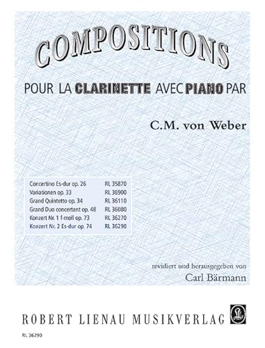 Konzert Nr. 2 Es-Dur: op. 74. Klarinette und Orchester. Klavierauszug mit Solostimme. (Compositions pour la clarinette avec piano par)
