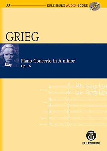 Konzert a-Moll: op. 16. Klavier und Orchester. Studienpartitur + CD. (Eulenburg Audio+Score, Band 33)