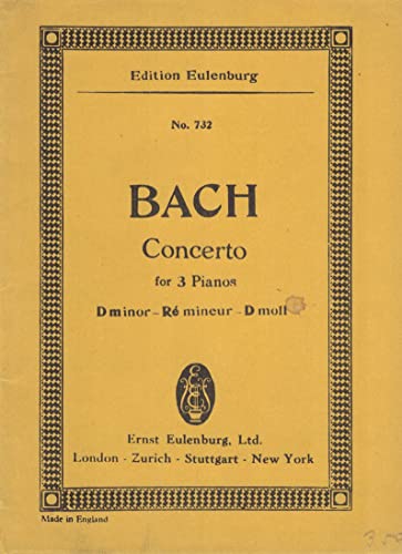 Konzert d-Moll: nach dem verschollenen Konzert für Violine, Flöte und Oboe. BWV 1063. 3 Cembali und Streicher. Studienpartitur.: after the lost ... d'étude. (Eulenburg Studienpartituren)