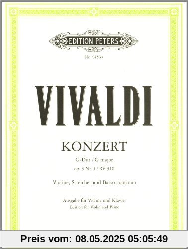 Konzert für Violine, Streicher und Basso continuo G-Dur op. 3 Nr. 3 RV 310 / PV 96: Ausgabe für Violine und Klavier