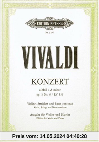 Konzert für Violine, Streicher und Basso continuo a-Moll op. 3 Nr. 6 RV 356: aus L'estro armonico, Ausgabe für Violine und Klavier