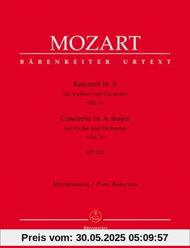 Konzert für Violine und Orchester Nr. 5 A-Dur KV 219. BÄRENREITER URTEXT, Klavierauszug, Stimmensatz, Urtextausgabe