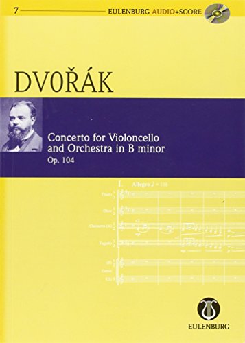 Konzert h-Moll: op. 104. B 191. Violoncello und Orchester. Studienpartitur. (Eulenburg Audio+Score, Band 7) von Ernst Eulenburg Ltd.