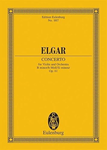 Konzert h-Moll: op. 61. Violine und Orchester. Studienpartitur. (Eulenburg Studienpartituren) von Ernst Eulenburg & Co. GmbH, London