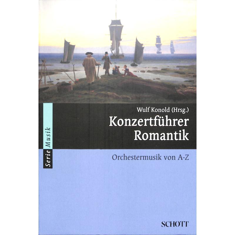 Konzertführer Romantik | Orchestermusik von A - Z