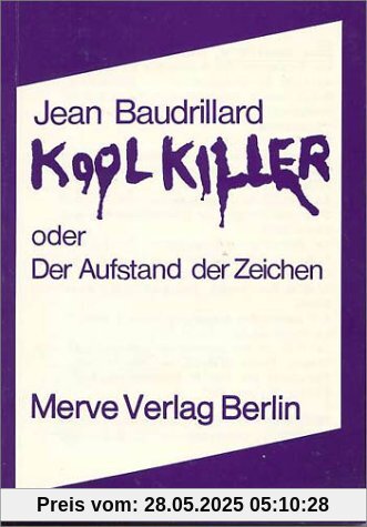 Kool Killer oder Der Aufstand der Zeichen Kool Killer oder Der Aufstand der Zeichen