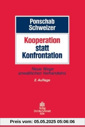 Kooperation statt Konfrontation: Verhandeln in der Anwaltspraxis