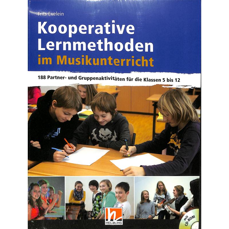 Koopertive Lernmethoden im Musikunterricht | 188 Partner und Gruppenaktivitäten für die Klassen 5 - 12