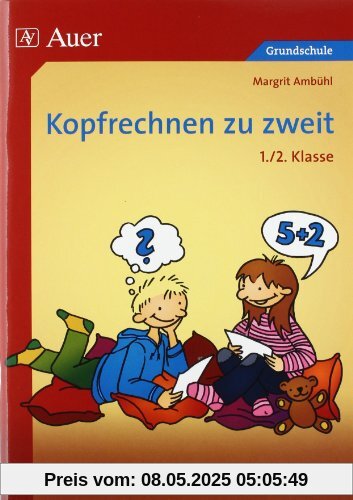 Kopfrechnen zu zweit. 1./2. Klasse Kopfrechnen zu zweit. 1./2. Klasse