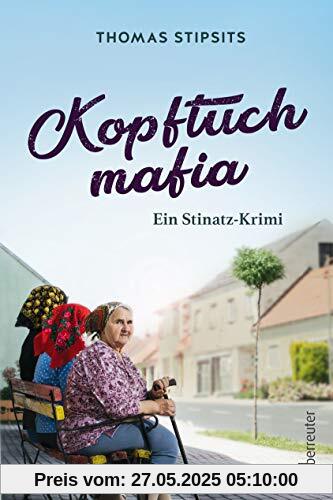 Kopftuchmafia: Ein Stinatz-Krimi