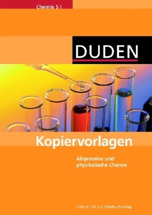 Kopiervorlagen Chemie SI: Allgemeine und physikalische Chemie von DUDEN PAETEC