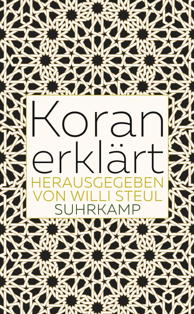 Koran erklärt von Suhrkamp Verlag AG