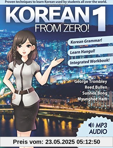 Korean From Zero! 1: Master the Korean Language and Hangul Writing System with Integrated Workbook and Online Course