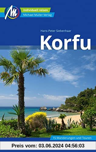 Korfu Reiseführer Michael Müller Verlag: Individuell reisen mit vielen praktischen Tipps (MM-Reisen)