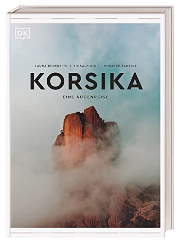 Korsika: Eine Augenreise. Der Geschenk-Bildband mit außergewöhnlicher Bildsprache (Augenreisen) von DK