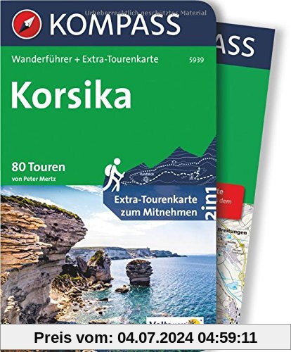 Korsika: Wanderführer mit Extra-Tourenkarte, 80 Touren, GPX-Daten zum Download. (KOMPASS-Wanderführer, Band 5939)