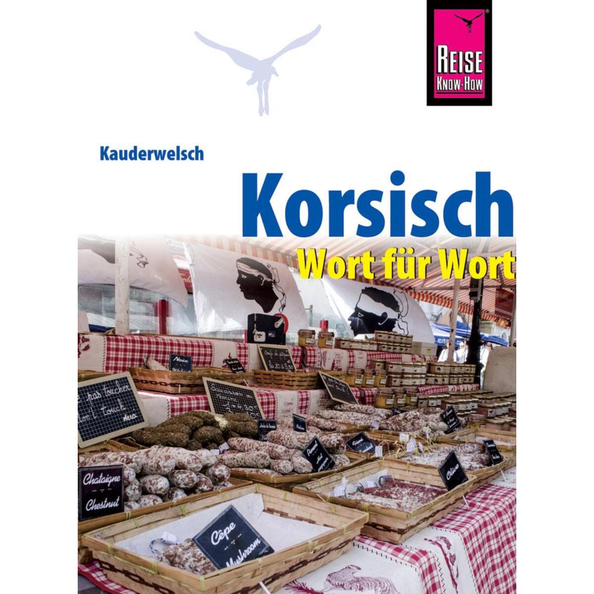Korsisch - Wort für Wort von Reise Know-How Rump GmbH