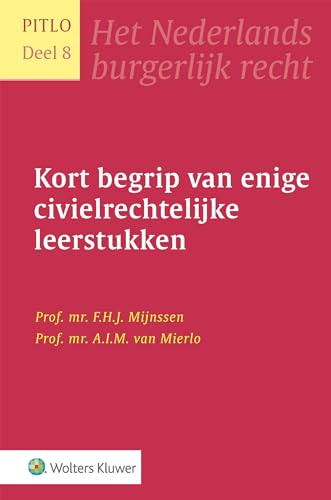 Kort begrip van enige civielrechtelijke leerstukken von Uitgeverij Kluwer BV