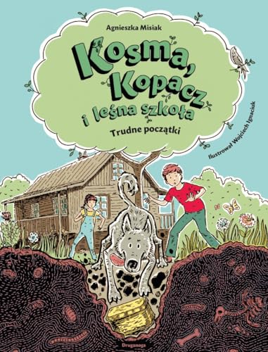 Kosma Kopacz i leśna szkoła Trudne początki von DrugaNoga