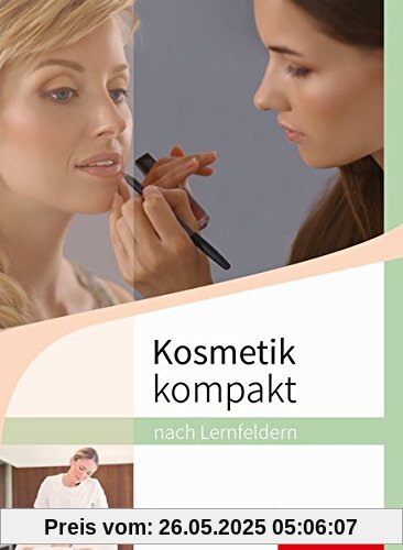 Kosmetik kompakt: nach Lernfeldern: Schülerband