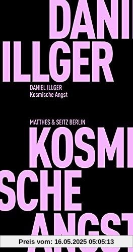 Kosmische Angst (Fröhliche Wissenschaft)