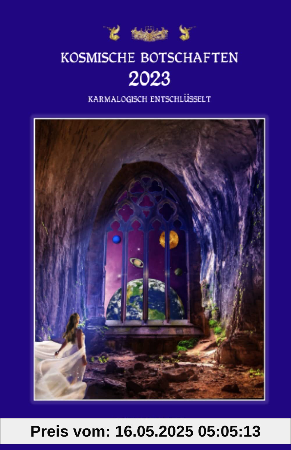 Kosmische Botschaften 2023: Karmalogisch entschlüsselt