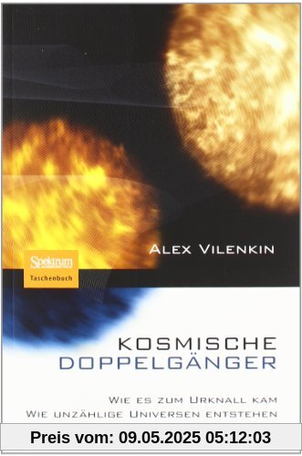 Kosmische Doppelgänger: Wie es zum Urknall kam - Wie unzählige Universen entstehen Kosmische Doppelgänger: Wie es zum Urknall kam - Wie unzählige Universen entstehen