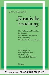 Kosmische Erziehung (Schriften Montessori)