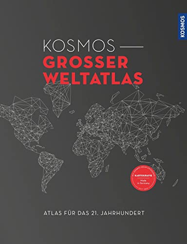 Kosmos Großer Weltatlas: Atlas für das 21. Jahrhundert Kosmos Großer Weltatlas: Atlas für das 21. Jahrhundert