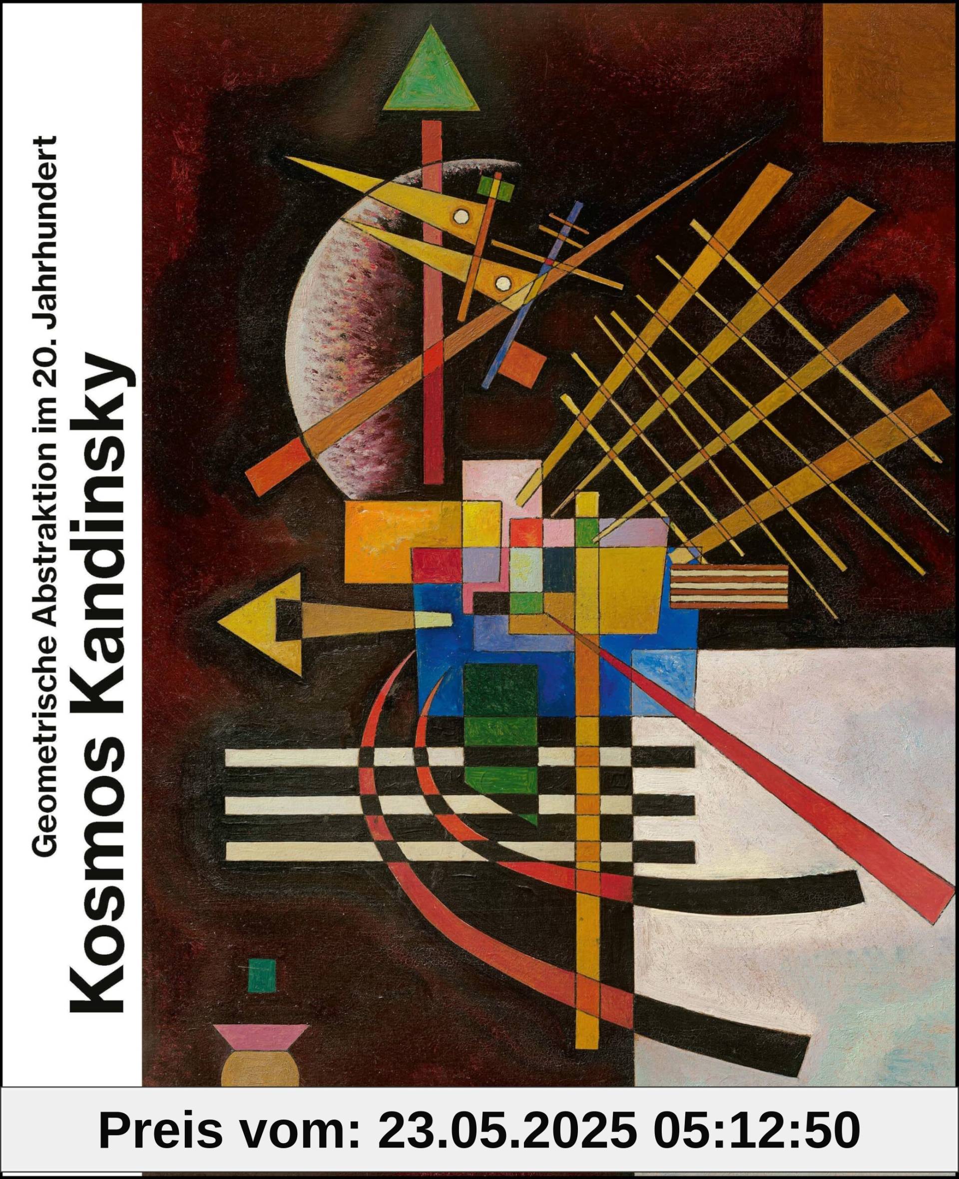 Kosmos Kandinsky: Geometrische Abstraktion im 20. Jahrhundert