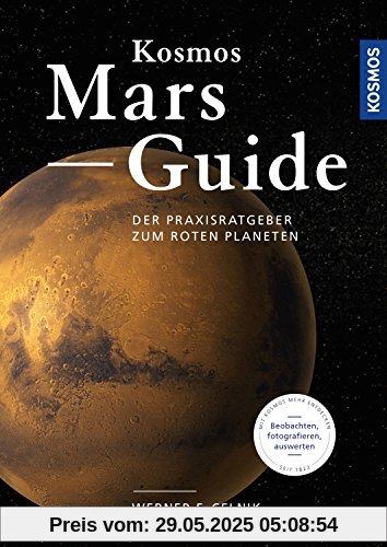 Kosmos Mars-Guide: Der Praxisratgeber zum roten Planeten Kosmos Mars-Guide: Der Praxisratgeber zum roten Planeten