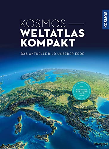 Kosmos Weltatlas kompakt: Das aktuelle Bild unserer Erde