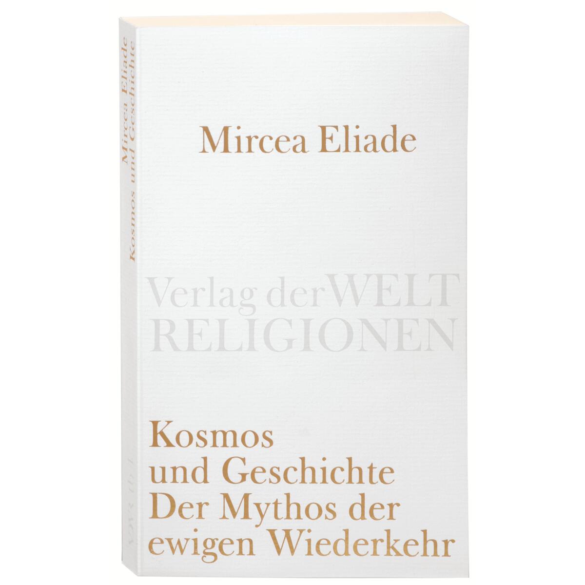 Kosmos und Geschichte Kosmos und Geschichte von Verlag der Weltreligionen