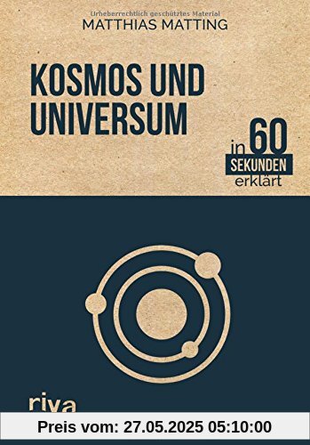 Kosmos und Universum in 60 Sekunden erklärt