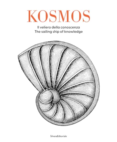 Kosmos. Il veliero della conoscenza-The sailing ship of knowledge. Ediz. bilingue von Silvana