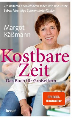 Kostbare Zeit - Das Buch für Großeltern von bene! Verlag