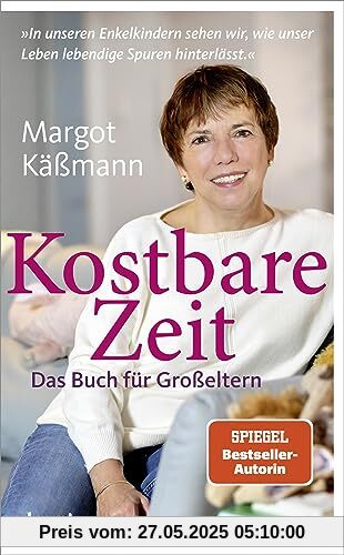 Kostbare Zeit – Das Buch für Großeltern: »In unseren Enkelkindern sehen wir, wie unser Leben lebendige Spuren hinterlässt.« Kostbare Zeit – Das Buch für Großeltern: »In unseren Enkelkindern sehen wir, wie unser Leben lebendige Spuren hinterlässt.«