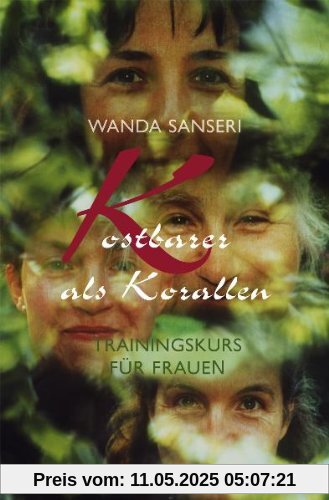 Kostbarer als Korallen Kostbarer als Korallen