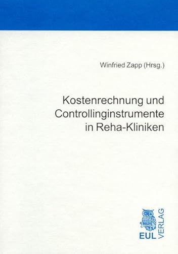 Kostenrechnung und Controllinginstrumente in Reha-Kliniken