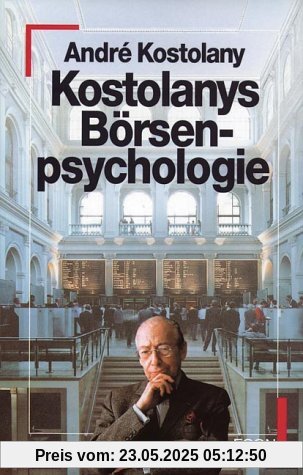 Kostolanys Börsenseminar: Für Kapitalanleger und Spekulanten