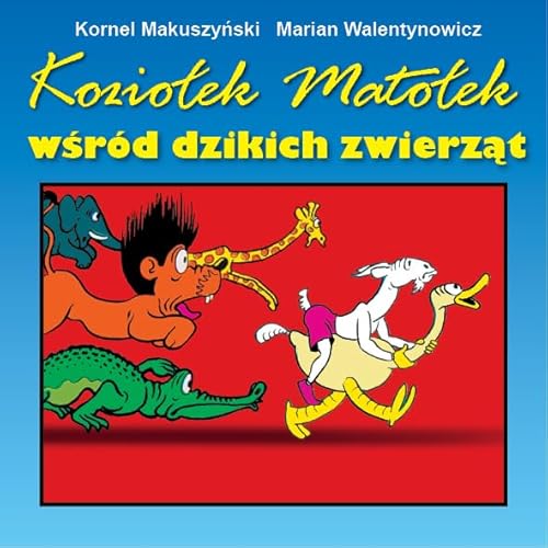 Koziołek Matołek wśród dzikich zwierząt