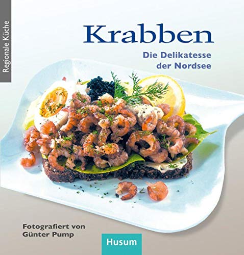 Krabben: Die Delikatesse der Nordsee von Husum Druck