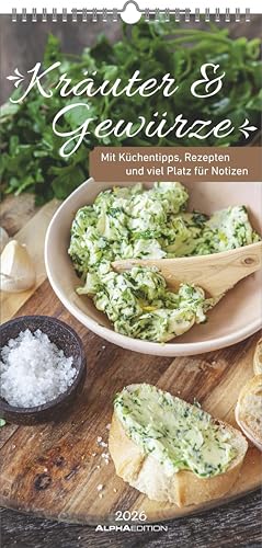 Kräuter & Gewürze 2026 - Streifenkalender 22x45 cm - mit Extraspalte für Geburtstage - Küchentipps und Mondphasen - Wandkalender - Terminplaner: Mit nützlichen Informationen und Rezepten von ALPHA EDITION