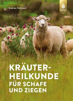 Kräuterheilkunde für Schafe und Ziegen von Verlag Eugen Ulmer