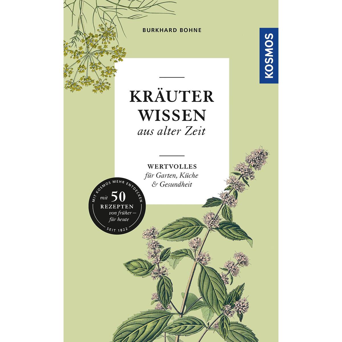 Kräuterwissen aus alter Zeit Kräuterwissen aus alter Zeit von Franckh-Kosmos